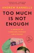 Too Much Is Not Enough - Bild 1