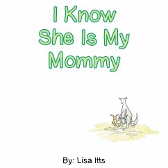 I Know She Is My Mommy - Itts, Lisa