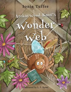 Archie Wood-Knot's Wonder Web - Tuffee, Sonia