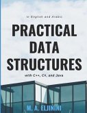 Practical Data Structures with C++, C#, and Java: in English and Arabic