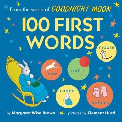 From the World of Goodnight Moon: 100 First Words - Brown, Margaret Wise