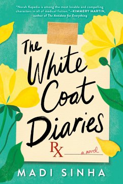 The White Coat Diaries - Sinha, Madi