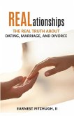 REALationships: The Real Truth About Dating, Marriage, and Divorce