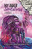 My Inner Soulstress: Journal Volume 1