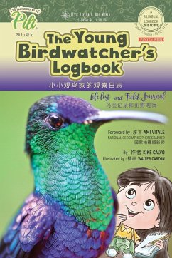 The Young Birdwatcher´s Logbook. Bilingual English - Chinese Pinyin Journal - Calvo, Kike