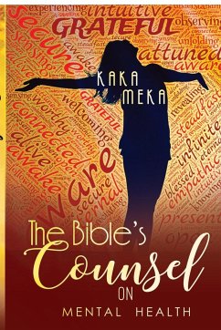 The Bible's Counsel on Mental Health - Meka, Kaka