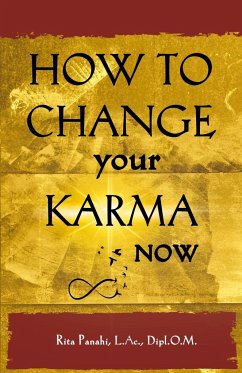 How to Change Your Karma Now - Panahi, Rita