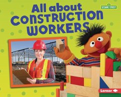 All about Construction Workers - Schuh, Mari C