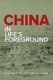 China: In Life's Foreground