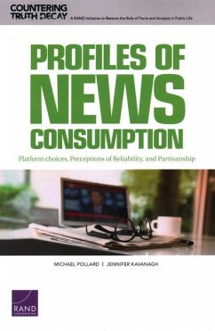 Profiles of News Consumption: Platform Choices, Perceptions of Reliability, and Partisanship - Pollard, Michael; Kavanagh, Jennifer