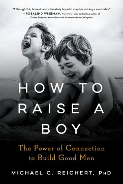 How to Raise a Boy - Reichert, Michael C. (Michael C. Reichert)