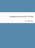 Acupuncture saved my life