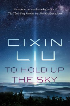 To Hold Up the Sky - Liu, Cixin