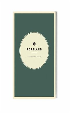 Wildsam Field Guides: Portland