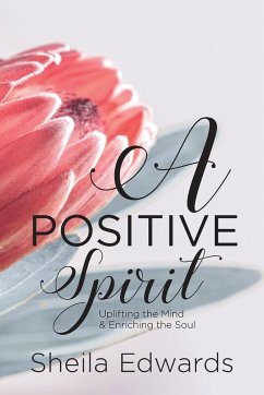 A Positive Spirit - Edwards, Sheila