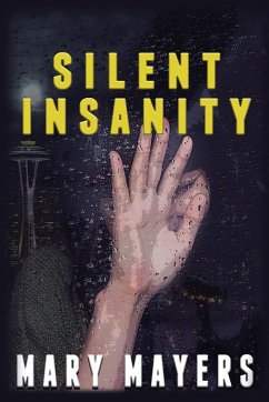 Silent Insanity - Mayers, Mary