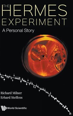 The HERMES Experiment - Richard Milner; Erhard Steffens