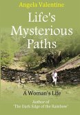 Life's Mysterious Paths