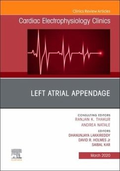 Left Atrial Appendage, an Issue of Cardiac Electrophysiology Clinics