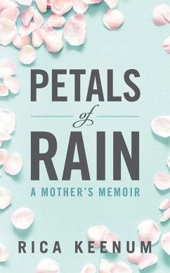 Petals of Rain - Keenum, Rica