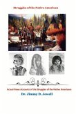 Struggles of the Native American: Volume 1