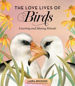 The Love Lives of Birds - Erickson, Laura