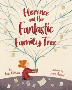 Florence and Her Fantastic Family Tree - Gilliam, Judy