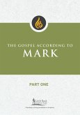 The Gospel According to Mark, Part One