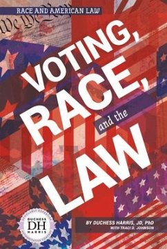 Voting, Race, and the Law - Jd Duchess Harris; Johnson, Traci D.