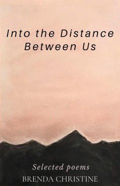 Into the Distance Between Us: Distance Volume 1 - Christine, Brenda