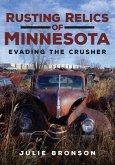 Rusting Relics of Minnesota: Evading the Crusher