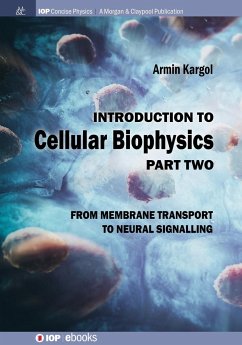 Introduction to Cellular Biophysics, Volume 2 - Kargol, Armin