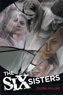 The Six Sisters - Miller, Clora