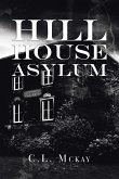 Hill House Asylum Hill House Asylum