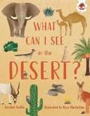 What Can I See in the Desert?