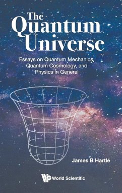 QUANTUM UNIVERSE, THE - James B Hartle