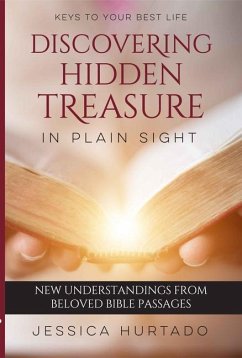 Discovering Hidden Treasure in Plain Sight - Hurtado, Jessica