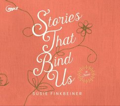 Stories That Bind Us - Finkbeiner, Susie