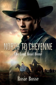 North to Cheyenne - Bosse, Rosie