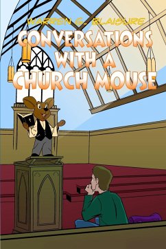 Conversations with a Church Mouse - Blaisure, Warren G.