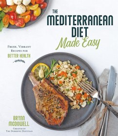 The Mediterranean Diet Made Easy - McDowell, Brynn