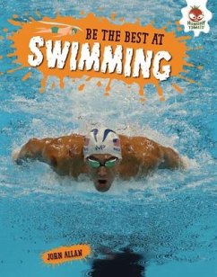 Be the Best at Swimming - Allan, John