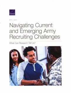 Navigating Current and Emerging Army Recruiting Challenges - Asch, Beth J