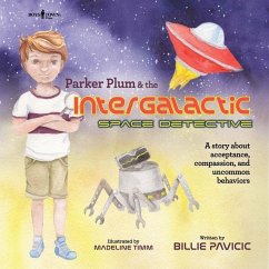 Parker Plum and the Intergalactic Space Detective - Pavicic, Billie