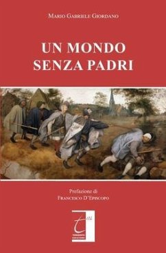 Un Mondo Senza Padri - Giordano, Mario Gabriele