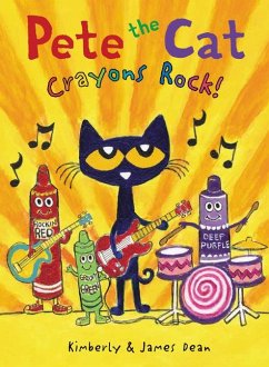 Pete the Cat: Crayons Rock! - Dean, James; Dean, Kimberly