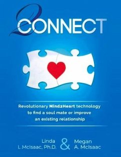 2connect: Mind2heart Technology to Find Soul Mate or Improve a Current Relationship - McIsaac, Linda; McIsaac, Megan