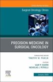 Precision Medicine in Oncology, an Issue of Surgical Oncology Clinics of North America