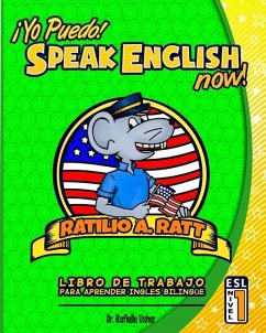 Yo Puedo! Speak English Now: ESL Libro de trabajo para aprender Ingles bilingue - Usher, Rafielle E.