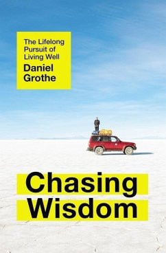 Chasing Wisdom - Grothe, Daniel